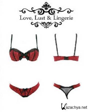 ,     / Love Lust & Lingerie (2012) SATRip