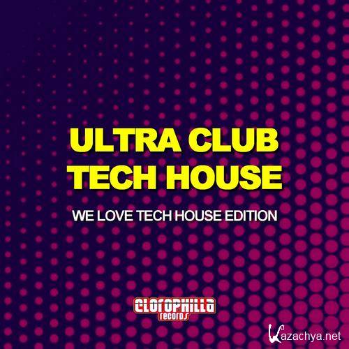 Ultra Club Tech House - We Love Tech House Edition (2015)