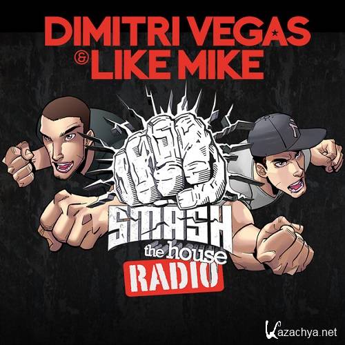 Dimitri Vegas & Like Mike - Smash the House 123 (2015-09-04)
