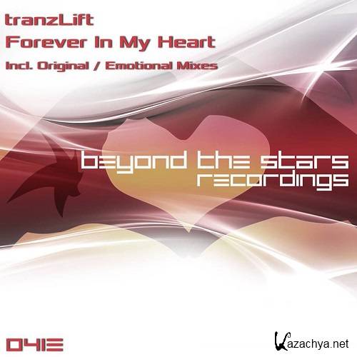 Tranzlift - Forever In My Heart