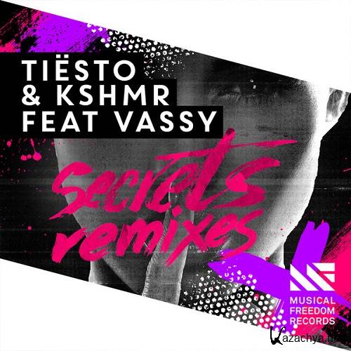 KSHMR & Tiesto - Secrets (Remixes)