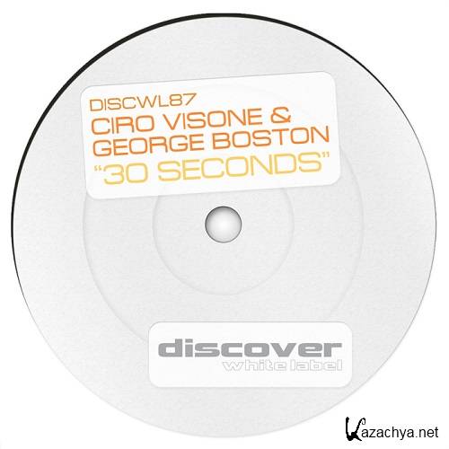 Ciro Visone & George Boston - 30 Seconds