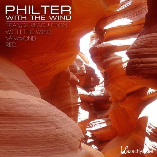 Philter - With The Wind