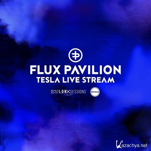 Flux Pavilion - DJ Mag LDN Sessions Set (2015)