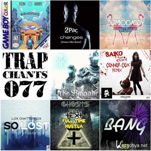 Trap Chants 077 (2015)