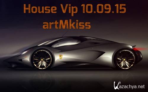 House Vip (10.09.15)