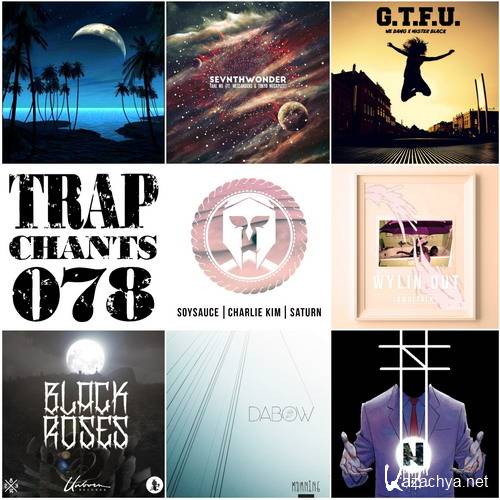 Trap Chants 078 (2015)