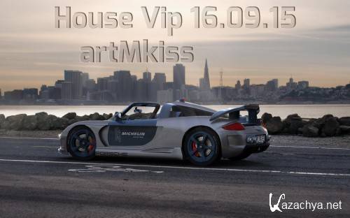 House Vip (16.09.15)