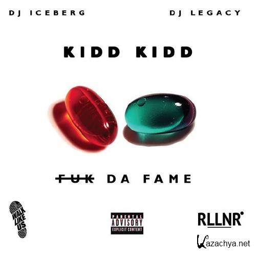 Kidd Kidd  Fuk Da Fame (2015)