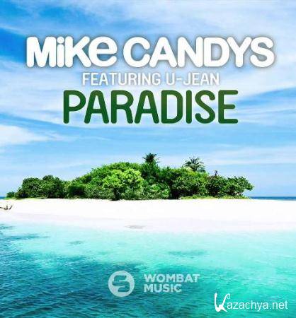 Mike Candys ft. U-Jean - Paradise (Official Video) (2015) WEBRip