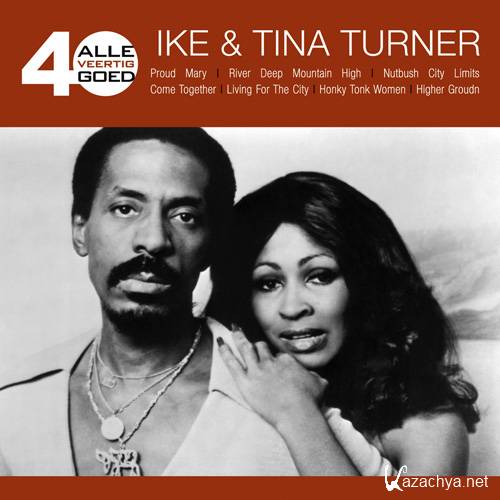 Ike & Tina Turner - Alle 40 Goed Ike & Tina Turner (2CD) (2013)