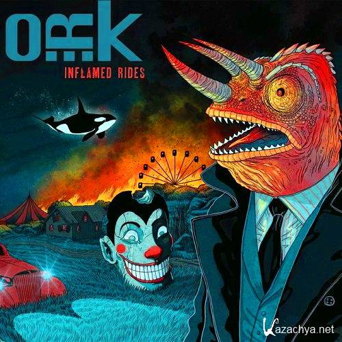 O.R.K. - Inflamed Rides (2015)