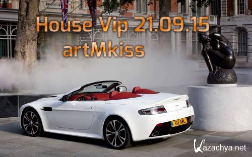 House Vip (21.09.15)