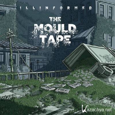 Illinformed - The Mould Tape (2015)