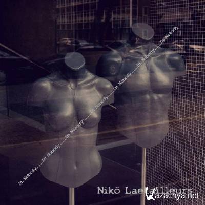 Niko Laetailleurs - I'm Nobody (2015)
