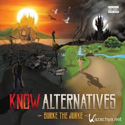 Burke the Jurke - Know Alternatives (2015)