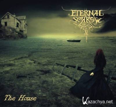 Eternal Sorrow - The House (2015)