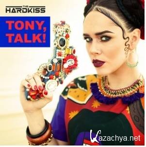 The HARDKISS - TONY,TALK 2015 Pop Music [  25 ]