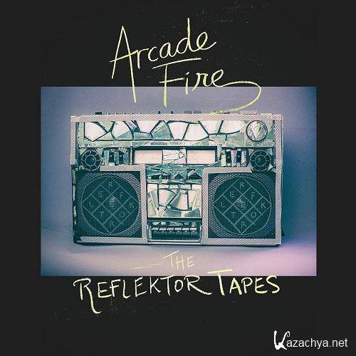 Arcade Fire - The Reflektor Tapes (2015)