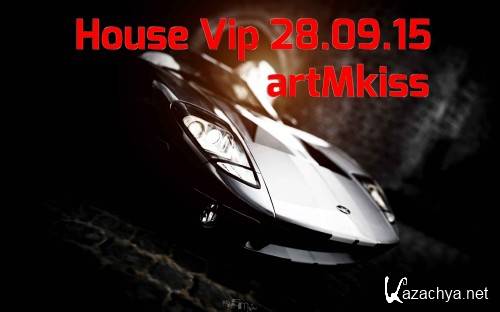 House Vip (28.09.15)