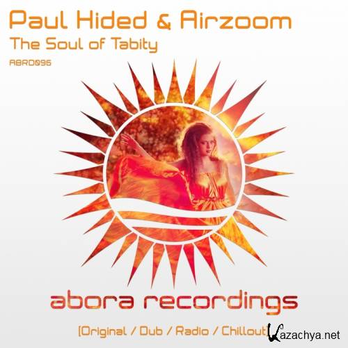 Paul Hided & Airzoom - The Soul Of Tabity