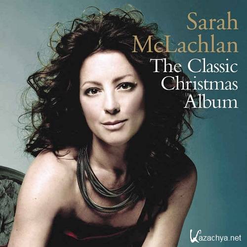 Sarah McLachlan - The Classic Christmas Album (2015)