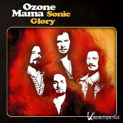 Ozone Mama - Sonic Glory (2015)