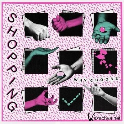 Shopping - Why Choose (2015)