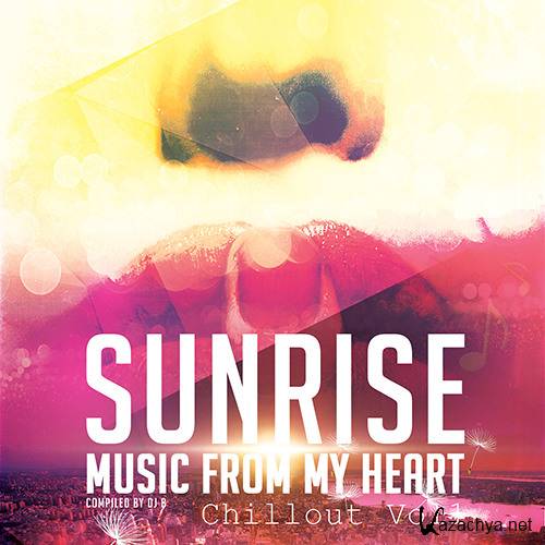 DJ B - Sunrise, Music From My Heart Vol 1 (2015)