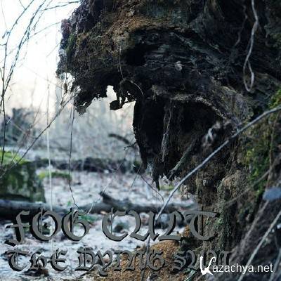 Fog Cult - The Dying Sun (2015)