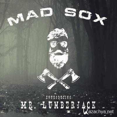 Mad Sox - Mr. Lumberjack (2015)