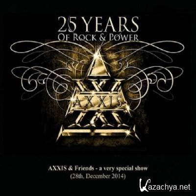 Axxis - 25 Years Of Rock And Power (2015)