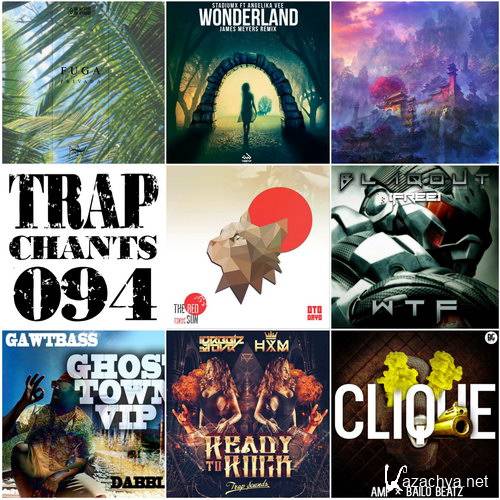 Trap Chants 094 (2015)