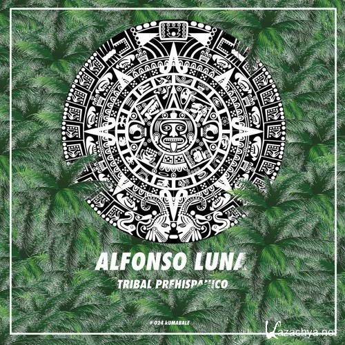 Alfonso Luna - Tribal Prehispanico LP (2015)