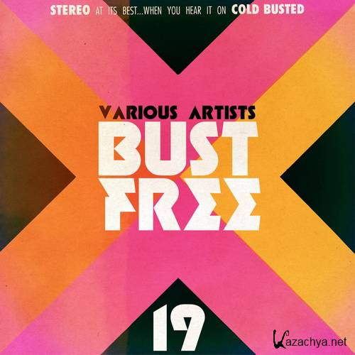 Cold Busted - Bust Free 19 (2015)