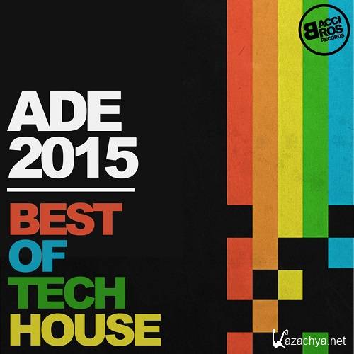 VA - ADE 2015 Best Of Tech House (2015)