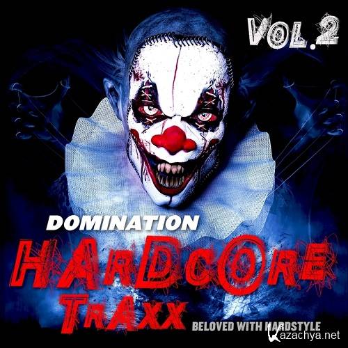 VA - Domination Hardcore Traxx Vol.2 (2015)