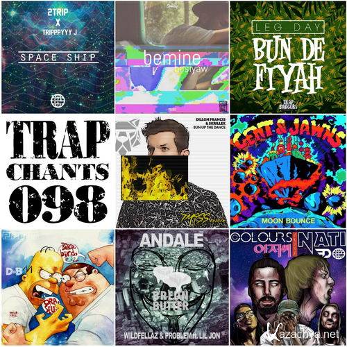 Trap Chants 098 (2015)