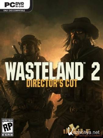 Wasteland 2: Director's Cut (Update 1/2015/RUS/ENG/MULTi9) RePack от R.G. Freedom