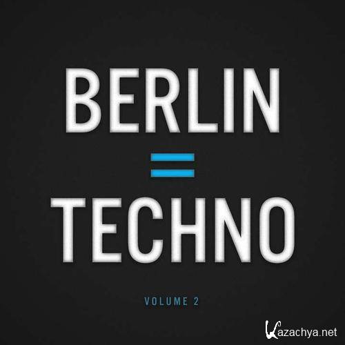 Berlin = Techno Vol 2 (2015)