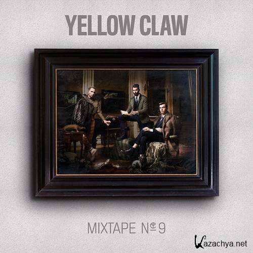 Yellow Claw - Mixtape #9 (2015)