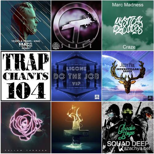 Trap Chants 104 (2015)