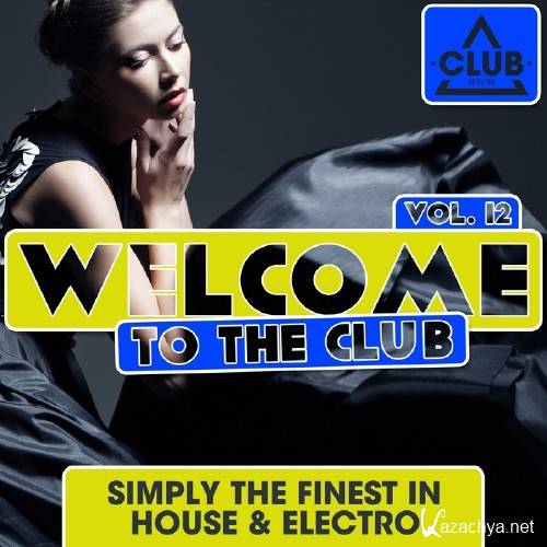 Welcome To The Club Vol 12 (2015)