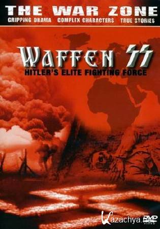 ������ ��: ������� ������������� ������� / The Waffen SS. Hitler's Elite Fighting Force (2002) DVDRip