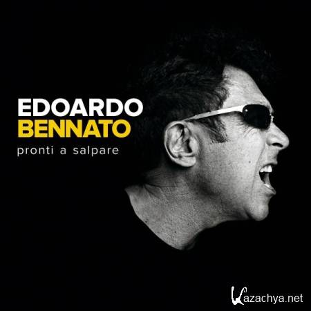 Edoardo Bennato - Pronti a salpare (2015)