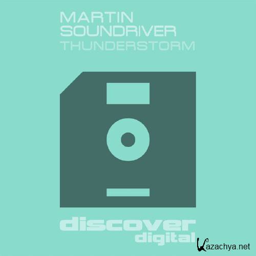 Martin Soundriver - Thunderstorm (2015)