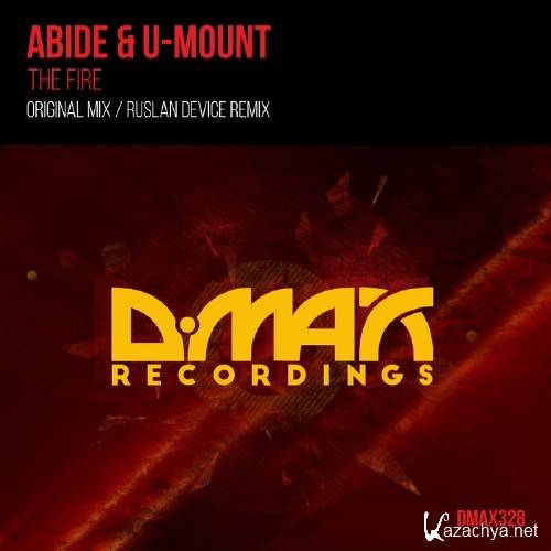 Abide & U-Mount - The Fire (2015)