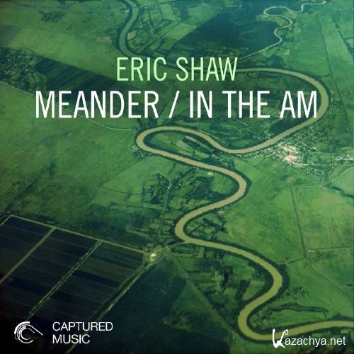 Eric Shaw - Meander EP (2015)