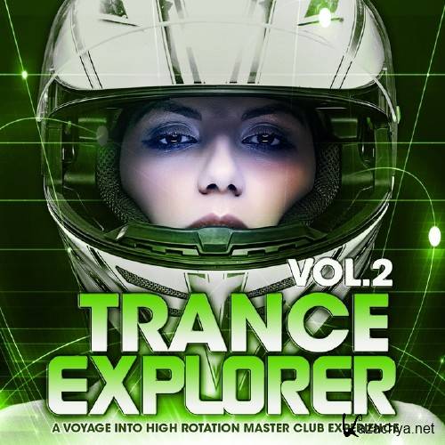 Trance Explorer, Vol.2 (A Voyage Into High Rotation Master Club Experience) (2015)