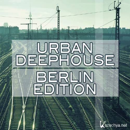 Urban Deephouse Berlin Edition (2015)